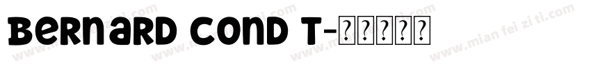 Bernard Cond T字体转换